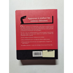 Les Ombres chinoises: Amusez-vous dans le noir en créant des...