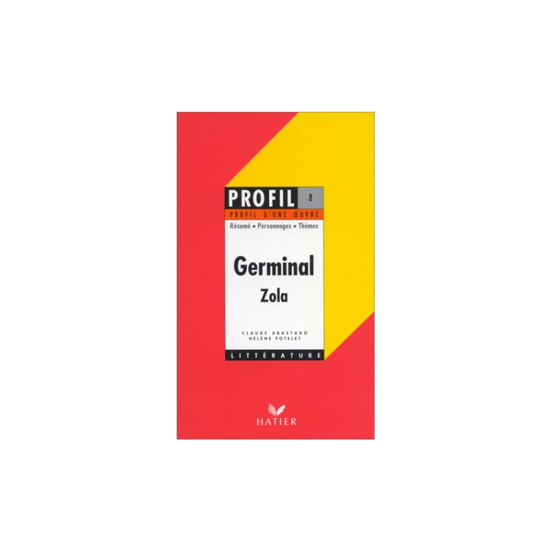 Zola emile. germinal/Profil D'Une Oeuvre