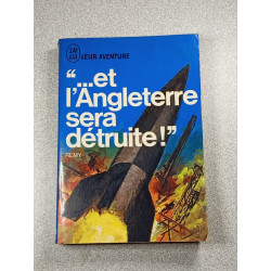 et l'Angleterre sera détruite