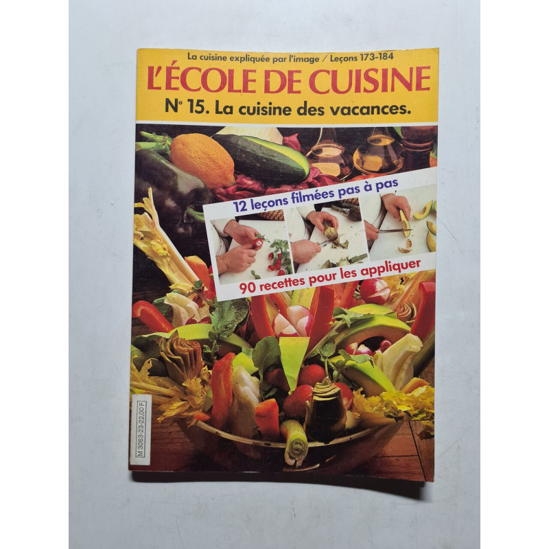 L'école de cuisine N° 15. La cuisine des vacances