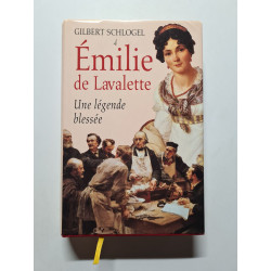 Émilie de Lavalette une legende de blessee