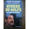 Pierre Salinger Guerre du golfe le dossier secretolivier Orban