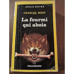 la fourmi qui aboie Gallimard Série Noire n2279