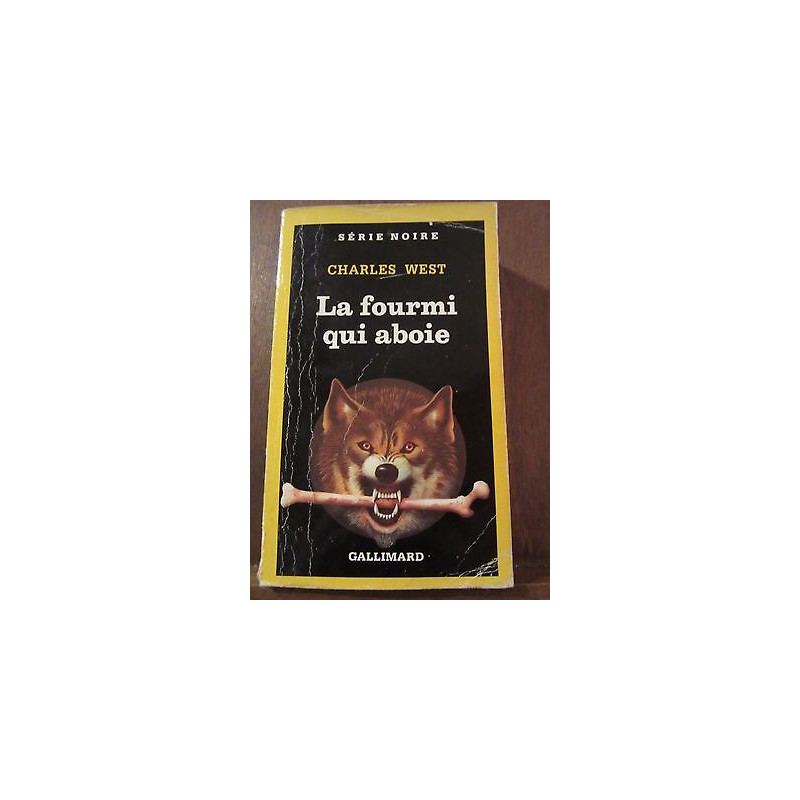 la fourmi qui aboie Gallimard Série Noire n2279