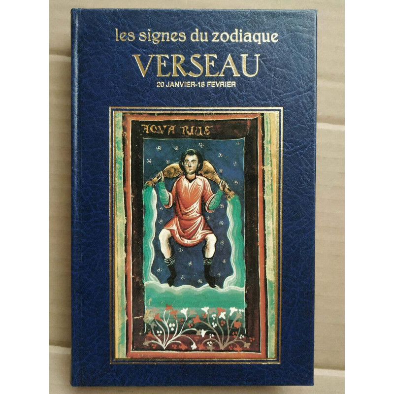 Les signes du Zodiaque Verseau 20 janvier 18 février éditions...