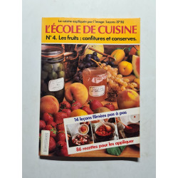 L'école de cuisine N°4. Les fruits : confitures et conserves