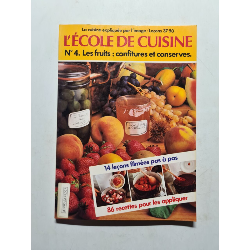 L'école de cuisine N°4. Les fruits : confitures et conserves
