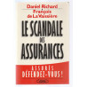 Daniel Richard LE SCANDALE DES ASSURANCES