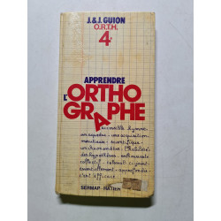 Apprendre l'orthographe / o.r.t.h. 4+ / observation regles...