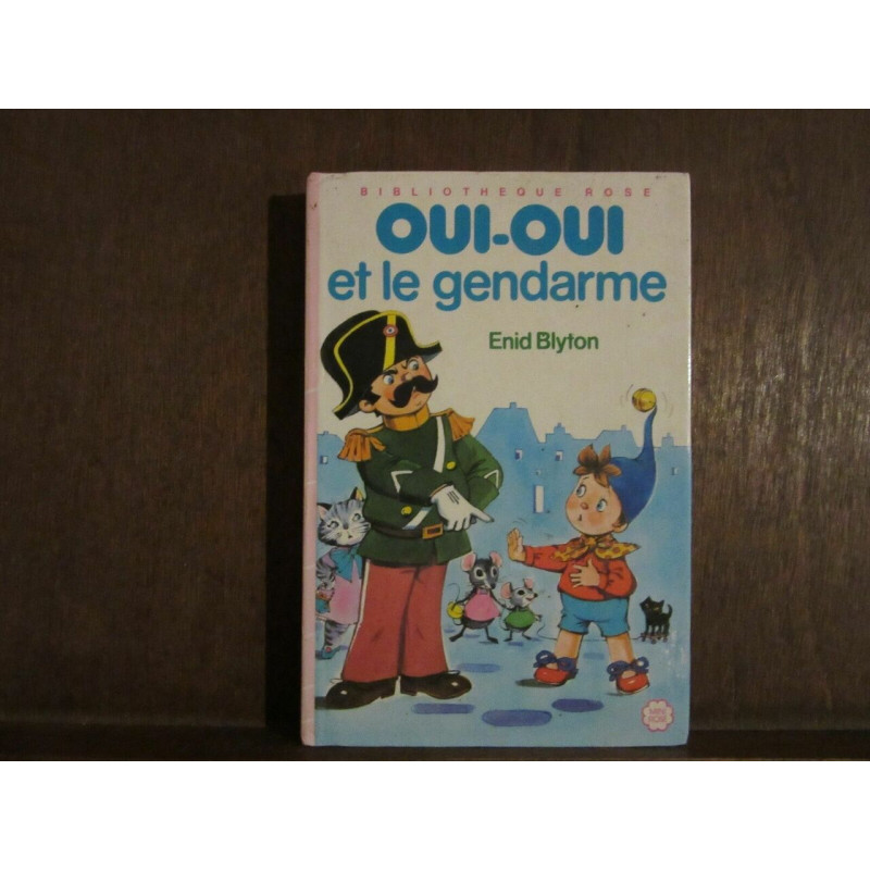 oui oui et le gendarme Bibliothèque Rose Hachette
