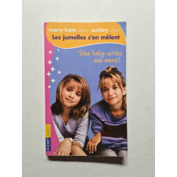 Les jumelles s'en mêlent tome 1 : Une baby-sitter non merci