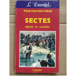 L'essentiel pour pouvoir parler Sectes églises et les sociétés...