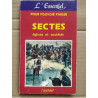 L'essentiel pour pouvoir parler Sectes églises et les sociétés...