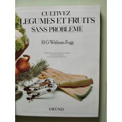 Cultivez legumes et fruits (Sans Probleme)