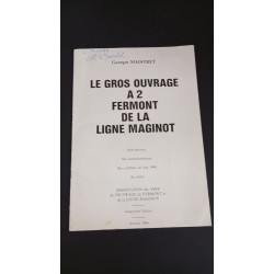 Le gros ouvrage A 2 Fermont de la Ligne Maginot