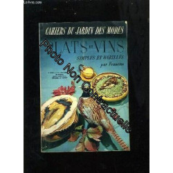 CAHIERS DU JARDIN DES MODES N°91 - PLATS ET VINS SIMPLES ET...
