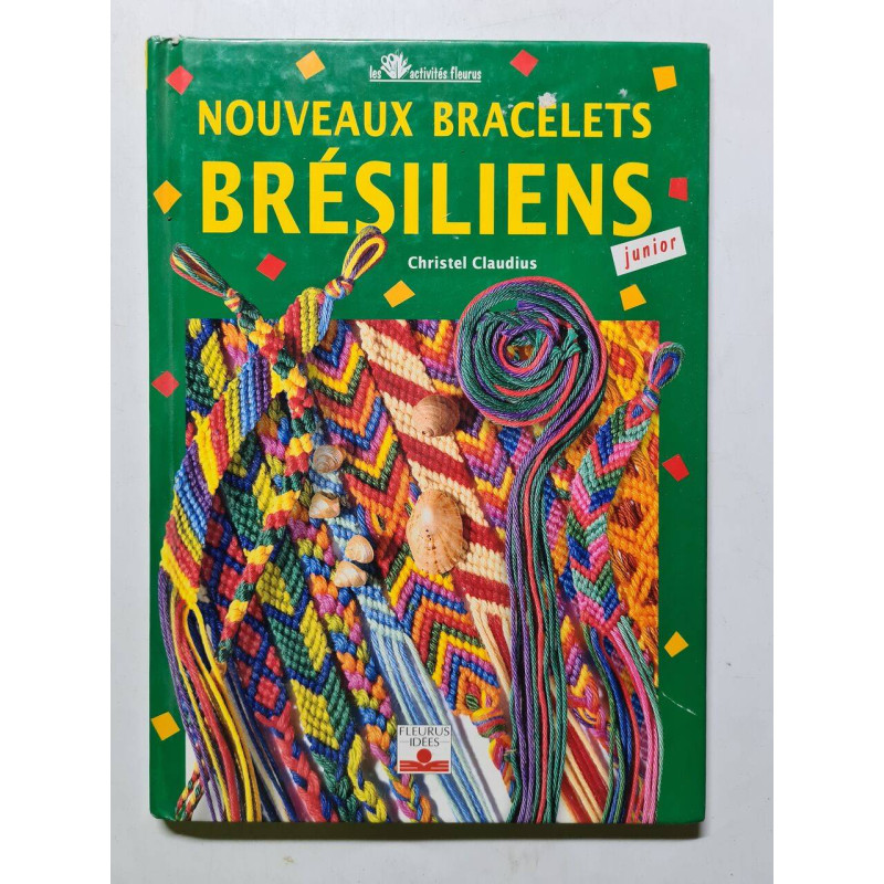 NOUVEAUX BRACELETS BRESILIENS