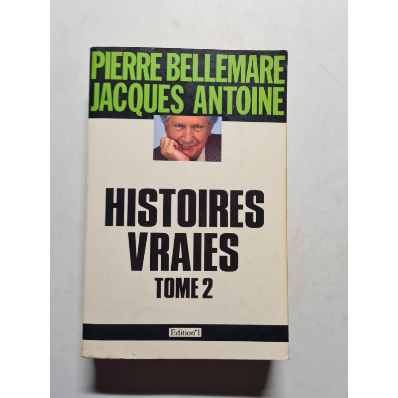 HISTOIRES VRAIES T.2