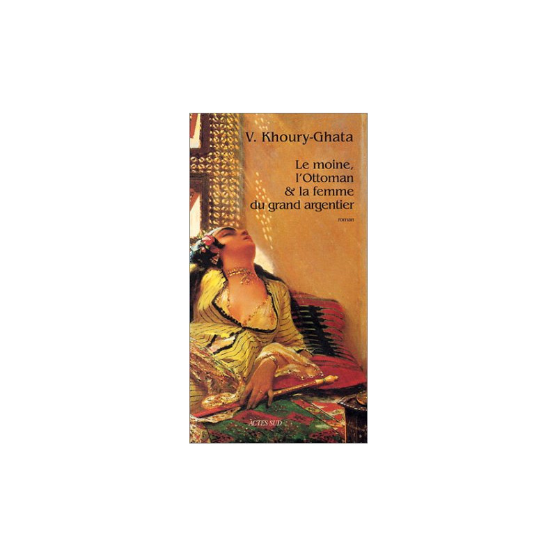 Le Moine l'ottoman et la Femme du grand argentier