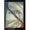 Le projet républicain: Programme du Parti républicain (FICTION...