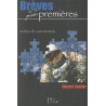 Brèves de grandes premières
