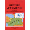 Histoire d'Arménie. Des origines à la perte de l'indépendance XIVe...