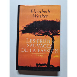 Les fruits sauvages de la passion