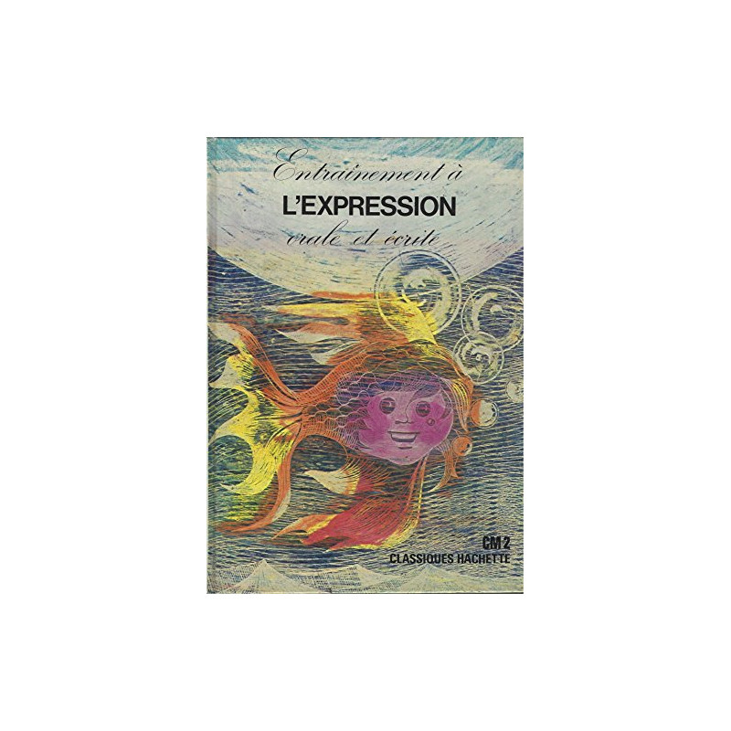 Entraînement à l'expression orale et écrite : C.M. 2