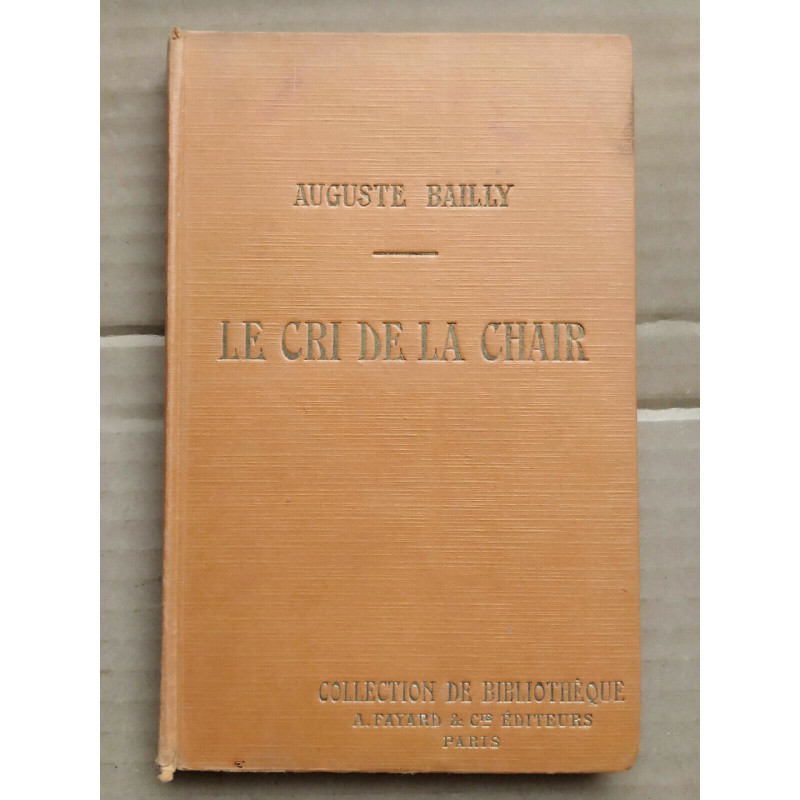Le cri de la chair Arthème fayard