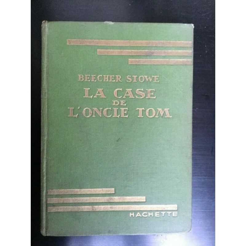 Beecher stowe La case de L'oncle tom hachette