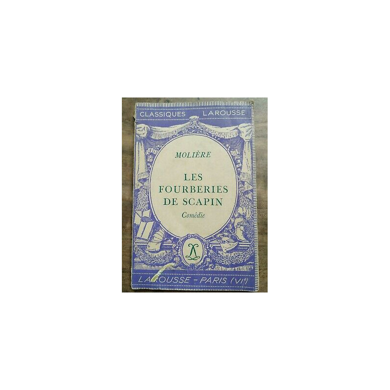 Molière Les Fourberies de Scapin Comédie Classiques larousse