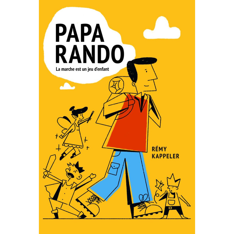 Papa Rando : La marche est un jeu d'enfant