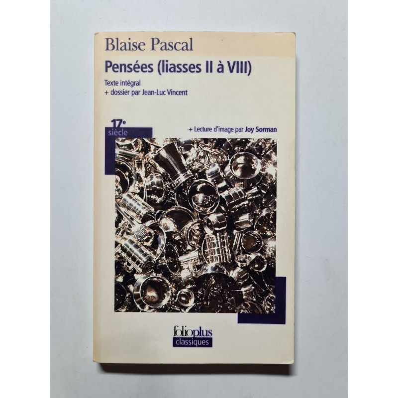 Pensees Liasses 2 a 8: (Liasses II à VIII)