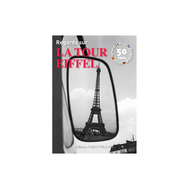 Regards sur la Tour Eiffel Regards sur la Tour Eiffel
