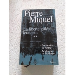 La liberté guidait leurs pas tome 2 Les mariés de reims - Le...