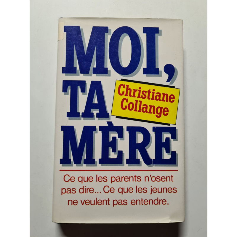 Moi ta mère - 1985