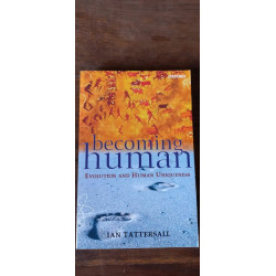 Becoming Human Evolution and Human Uniqueness oxford