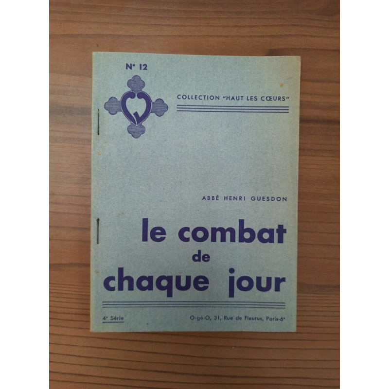 Abbé Guesdon Henri - Collection Hauts les Cœurs N12 Le Combat De...