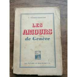 f fournier marcigny Les Amours de Genève éd du mont blanc dédicacé