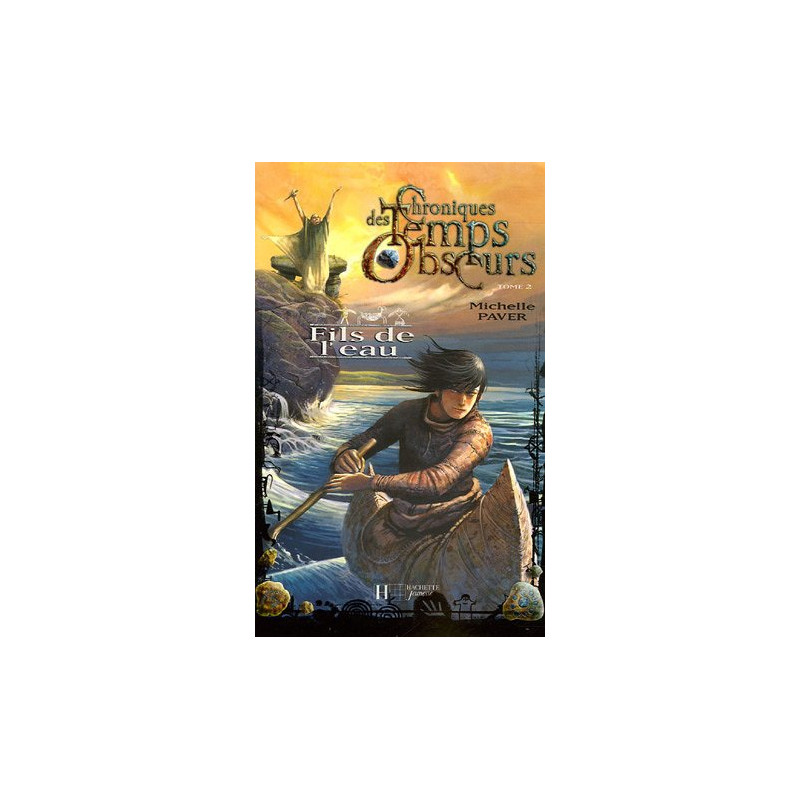 Chroniques des Temps Obscurs Tome 2 : Fils de l'eau