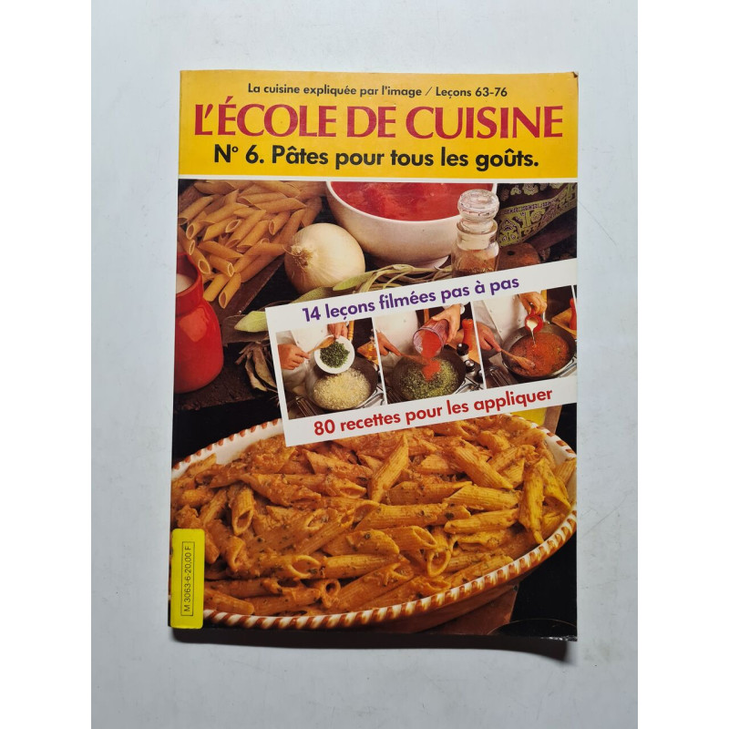 L'école de cuisine N°6. Pâtes pour tous les goûts