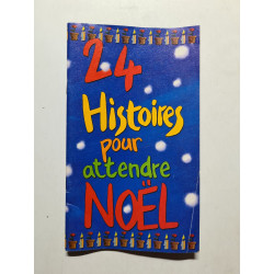 24 Histoires pour attendre Noël