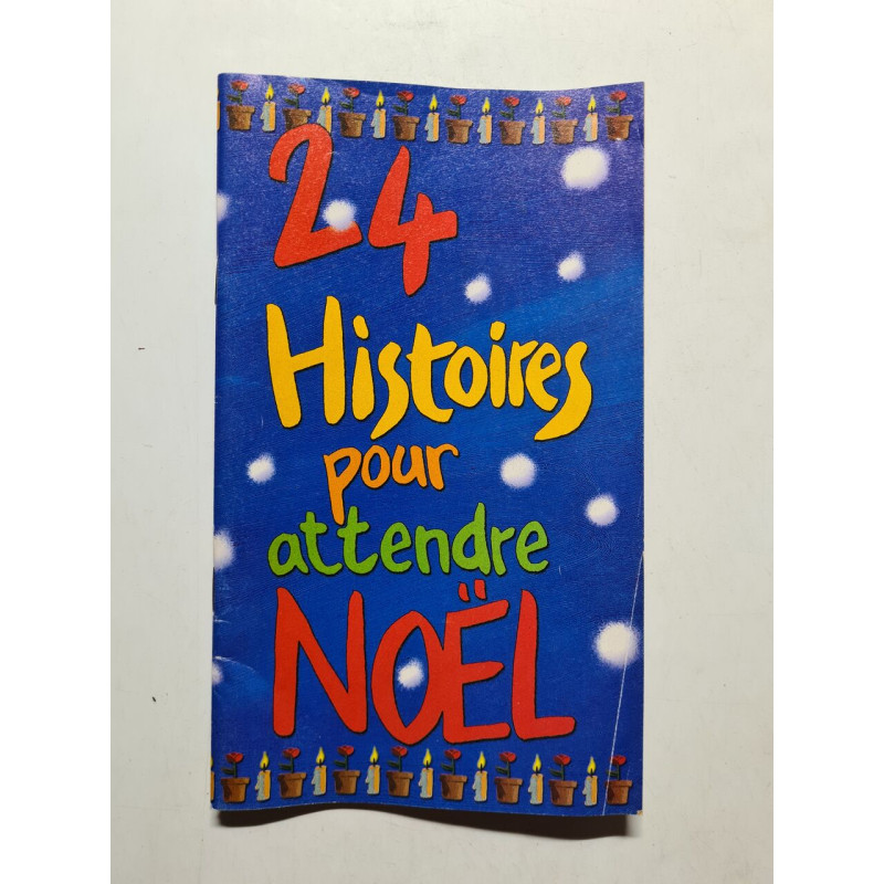 24 Histoires pour attendre Noël