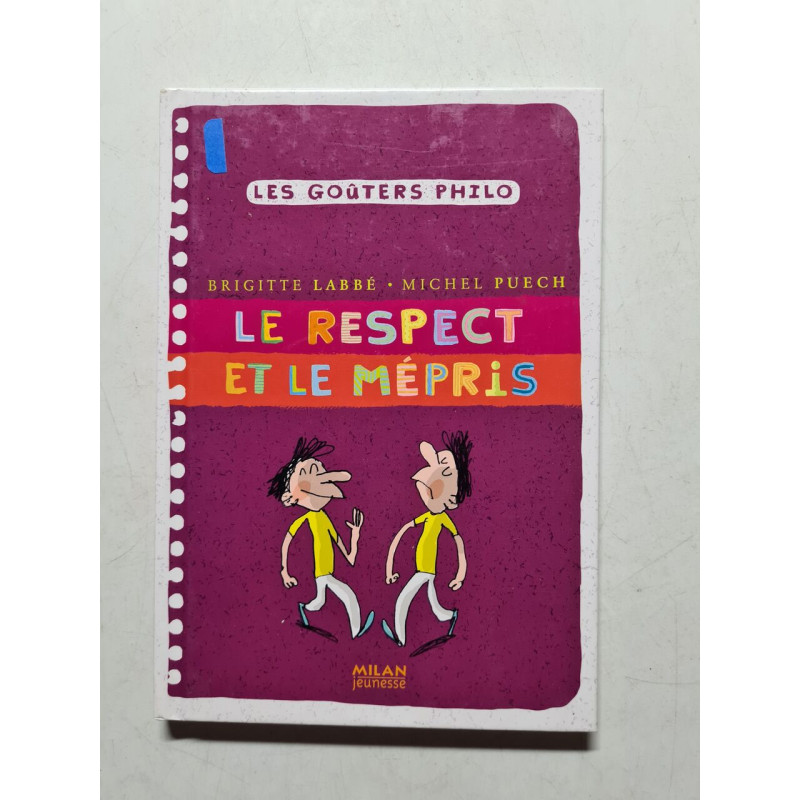 Le respect et le mépris