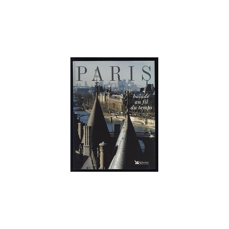 PARIS Balade Au Fil Du Temps 1000 photos