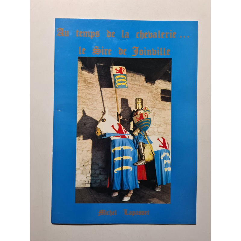 Au temps de la chevalerie... le sire de joinville