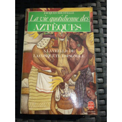 j soustelle La vie quotidienne des aztèques