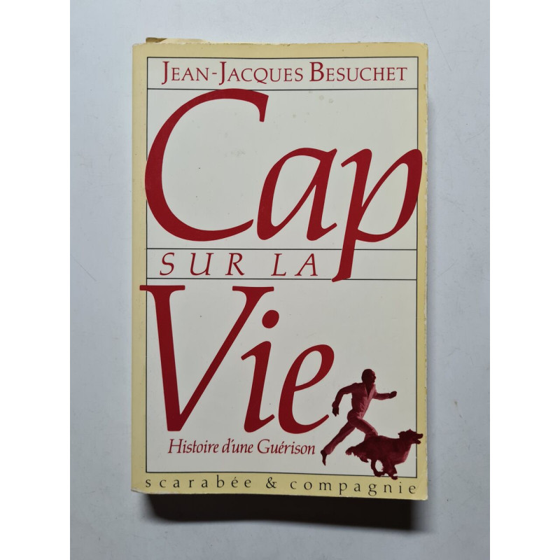 Cap sur la vie : L'histoire d'une guérison