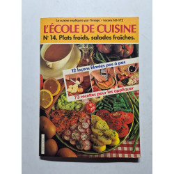 L'école de cuisine N° 14. Plats froids salades fraîches