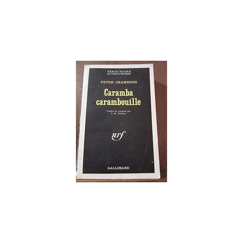 Peter chambers Caramba carambouille Gallimard Série Noire n1197